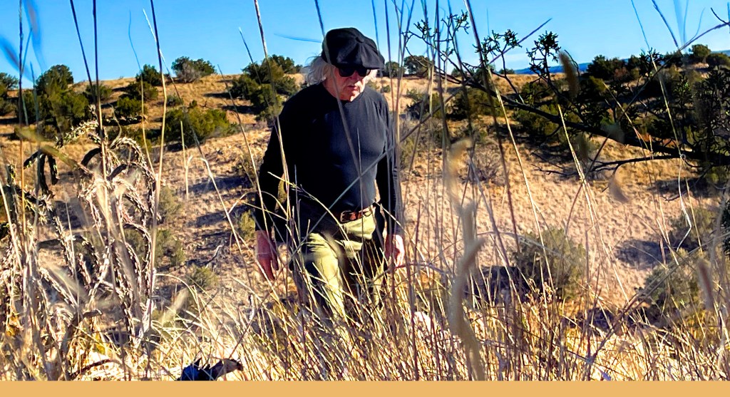 JA Colvin resides somewhere south of Santa Fe, New Mexico